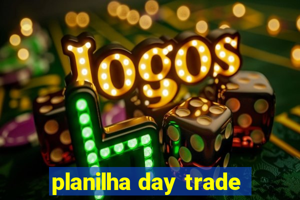 planilha day trade